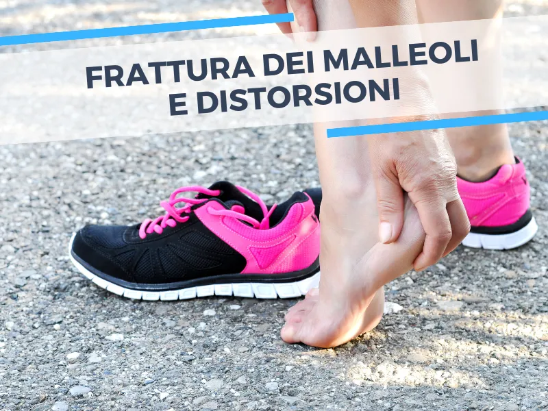 Frattura dei malleoli o distorsione